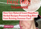 How Can Natural Insect Repellent Herbal Recipes Prevent Bug Bites from Ruining Summer Fun?